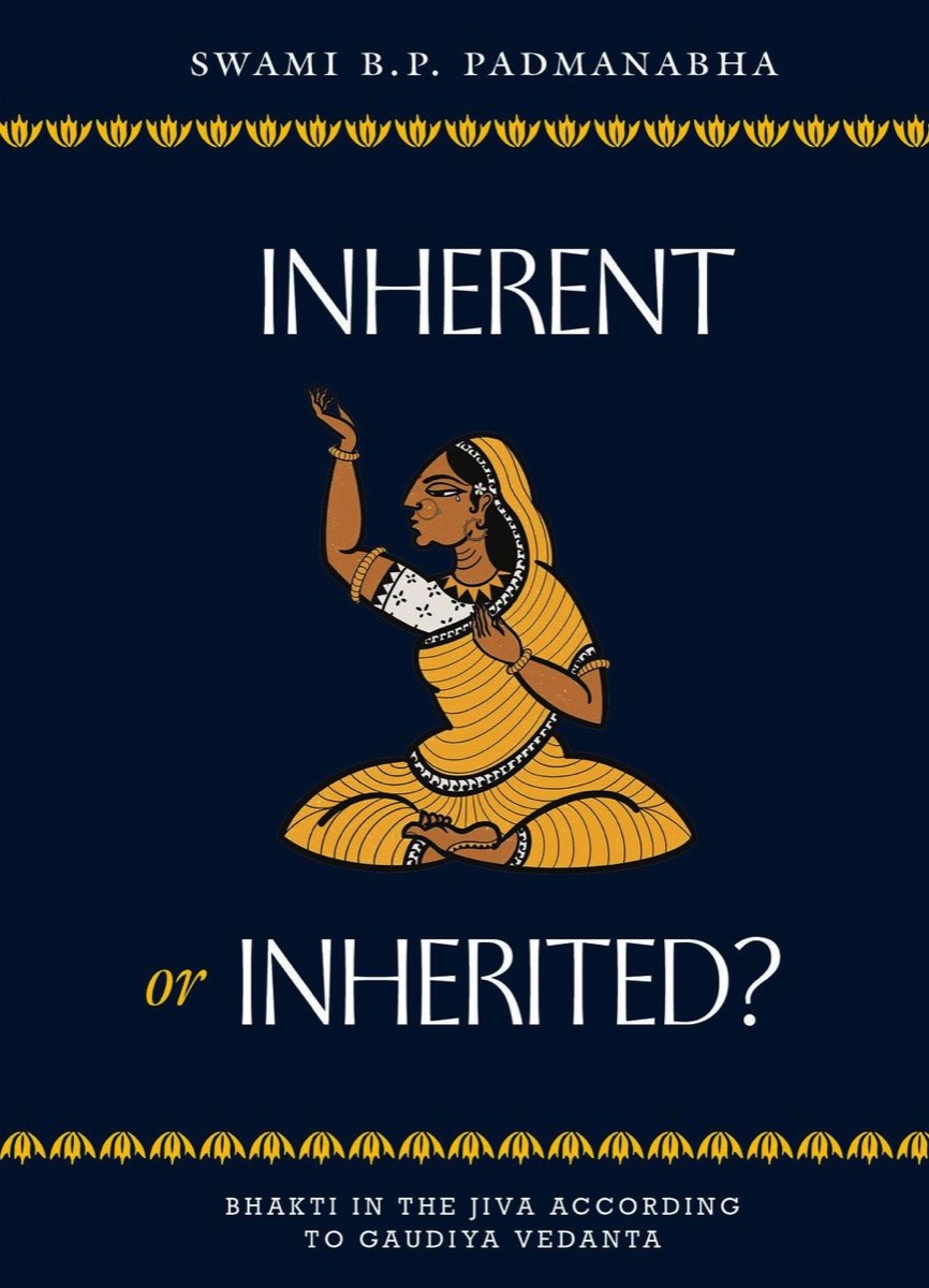 Inherent or Inherited? Bhakti in the Jiva according to Gaudiya Vedanta